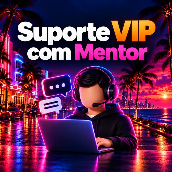 Suporte VIP com Mentor